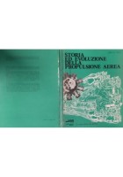 STORIA ED EVOLUZIONE DELLA PROPULSIONE AEREA di G Zizzi 1977 STEM Mucchi Libro