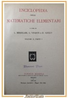 ENCICLOPEDIA DELLE MATEMATICHE ELEMENTARI Volume II parte I 1943 Hoepli Libro