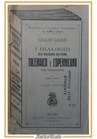 I DIALOGHI SUI MASSIMI SISTEMI TOLEMAICO E COPERNICANO di Galileo Galilei Libro