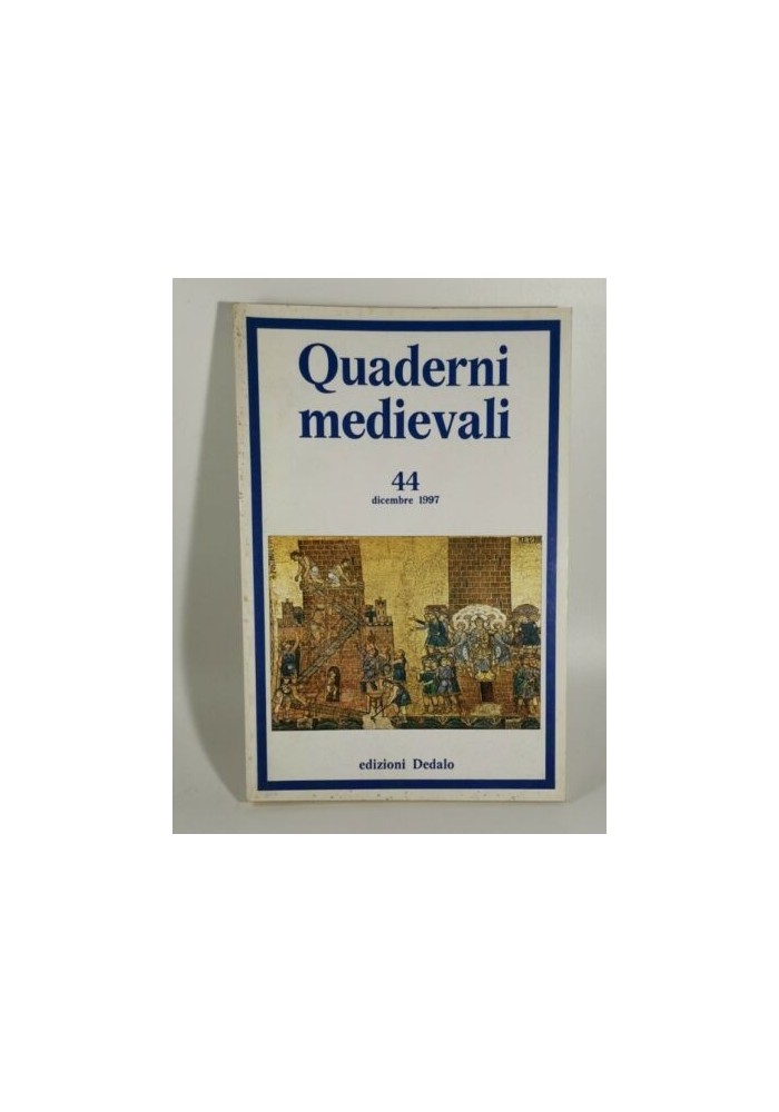 QUADERNI MEDIEVALI n.44 dicembre 1997 Edizioni Dedalo RIVISTA