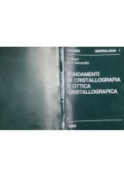 FONDAMENTI DI CRISTALLOGRAFIA E OTTICA CRISTALLOGRAFICA Mazzi Bernardini Libro