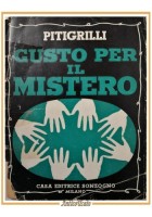 GUSTO PER IL MISTERO di Pitigrilli 1954 Sonzogno Libro Romanzo Spiritismo