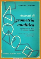 ELEMENTI DI GEOMETRIA ANALITICA Lorenzo Bencini 1964 Perrini Libro scolastico