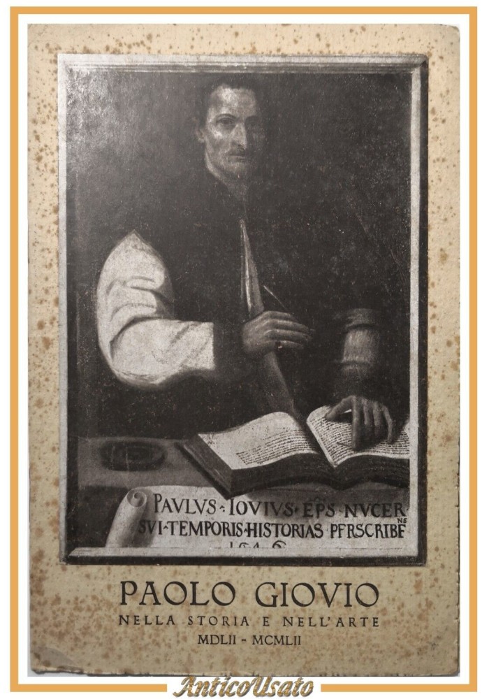 PAOLO GIOVIO NELLA STORIA E NELL'ARTE MDLII MCMLII di Luigi Rovelli 1952 Libro