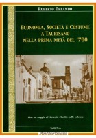 ECONOMIA SOCIETÀ E COSTUME A TAURISANO NELLA PRIMA METÀ DEL 700 Orlando 2001