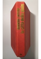 LA CITTÀ DELLA GIOIA di Dominique Lapierre 1985 Mondadori I edizione Libro