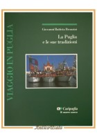 LA PUGLIA E LE SUE TRADIZIONI di Bronzini 1996 Laterza Cariplo Libro illustrato