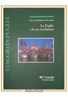 LA PUGLIA E LE SUE TRADIZIONI di Bronzini 1996 Laterza Cariplo Libro illustrato