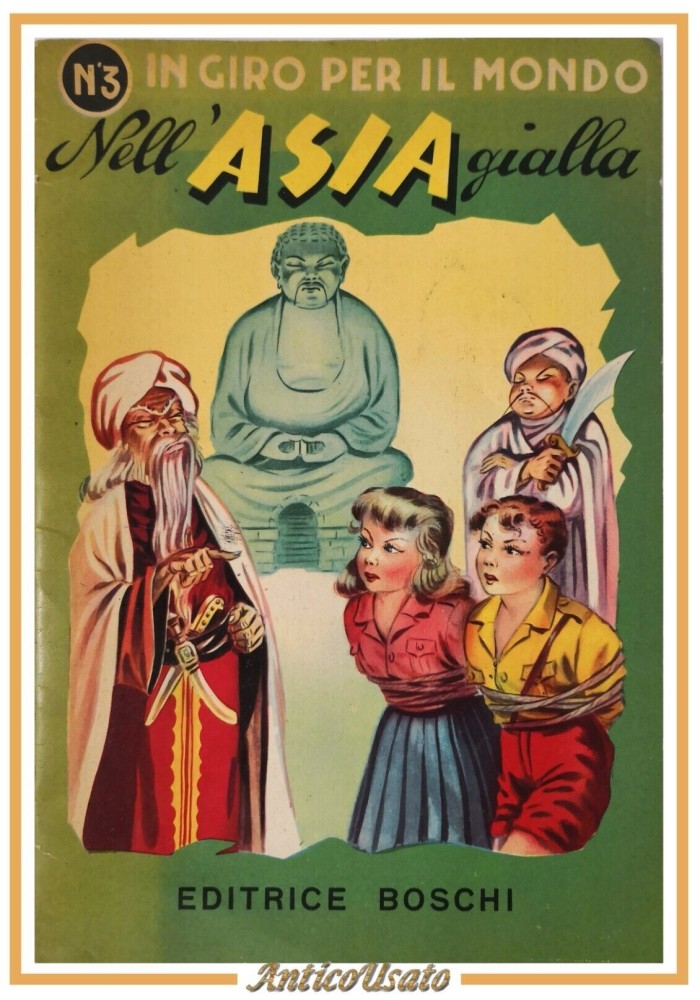 NELL'ASIA GIALLA numero 3 IN GIRO PER IL MONDO Boschi Libro Illustrato Bambini