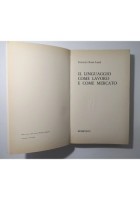 IL LINGUAGGIO COME LAVORO E COME MERCATO di Rossi Landi 1973 Bompiani Libro