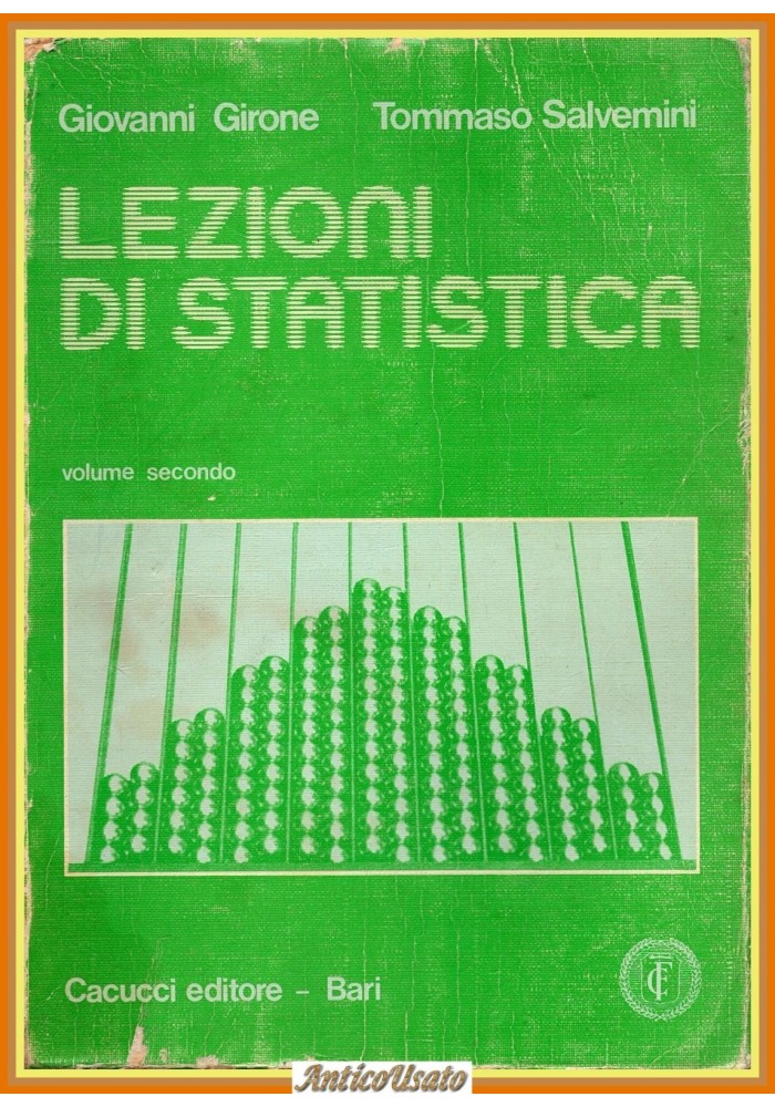 LEZIONI DI STATISTICA vol 2 Giovanni Girone Tommaso Salvemini 1981 Cacucci Libro