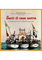 SANTI DI CASA NOSTRA Regione Puglia 2000 Schena Libro patroni feste patronali