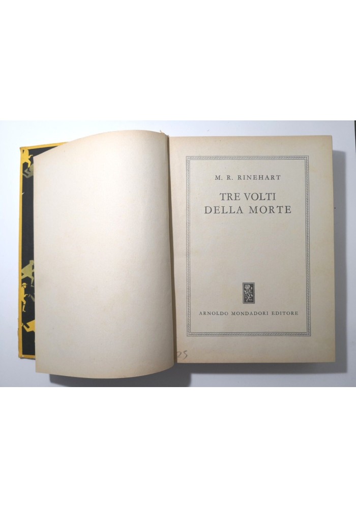 TRE VOLTI DELLA MORTE di M R Rinehart 1953 Mondadori Libro giallo I edizione