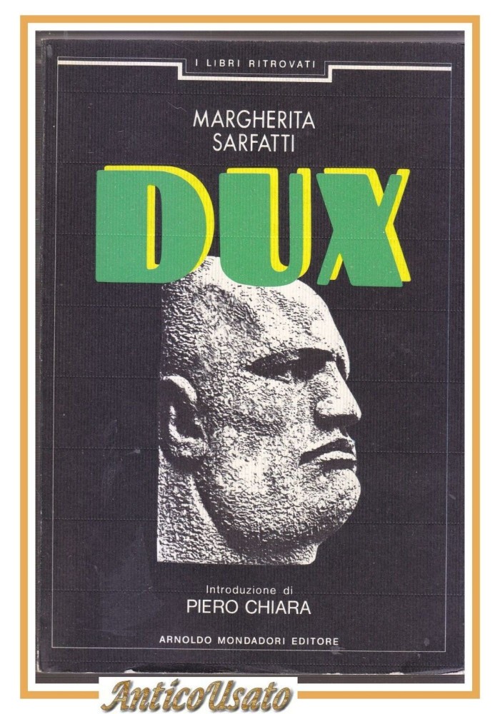 DUX di Margherita Sarfatti 1984 Mondadori I LIBRI RITROVATI biografia Mussolini