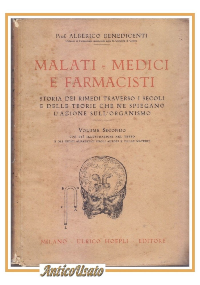 MALATI MEDICI E FARMACISTI volume 2 di Alberico Benedicenti 1925 Hoepli Libro