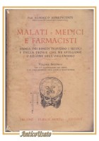 MALATI MEDICI E FARMACISTI volume 2 di Alberico Benedicenti 1925 Hoepli Libro