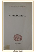 IL RISORGIMENTO di Antonio Gramsci 1954 Einaudi Opere Libro