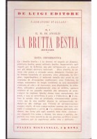 LA BRUTTA BESTIA di De Angelis 1944 Donatello De Luigi Libro Romanzo I edizione