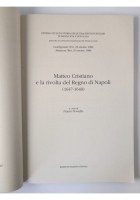 MATTEO CRISTIANO E LA RIVOLTA DEL REGNO DI NAPOLI 1647 1648 di Noviello Libro
