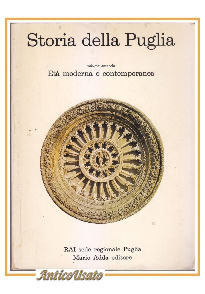 STORIA DELLA PUGLIA Volume 2 Età Moderna Contemporanea di Giosuè Musca 1979 Adda