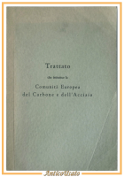 TRATTATO CHE ISTITUISCE LA COMUNITA' EUROPEA DEL CARBONE E DELL'ACCIAIO Libro