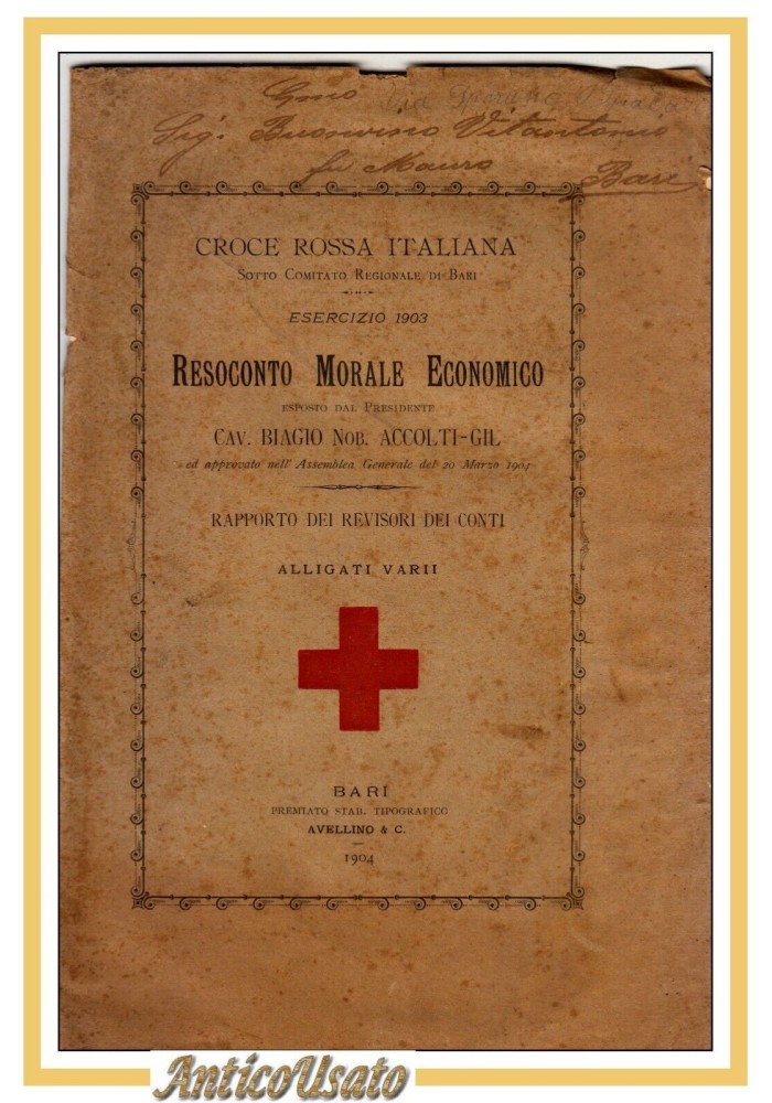 CROCE ROSSA ITALIANA Bari 1904 Resoconto Morale Economico Libro Antico Accolti