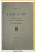 IL DUOMO DI TRANI Storicamente descritto Francesco Sarlo 1897 Trani Vecchi Libro