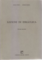 LEZIONI DI IDRAULICA 2 volumi di Duilio Citrini Giorgio Noseda 1970 Tamburini