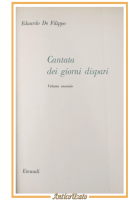 CANTATA DEI GIORNI DISPARI Volume II di Eduardo De Filippo 1958 Einaudi Libro