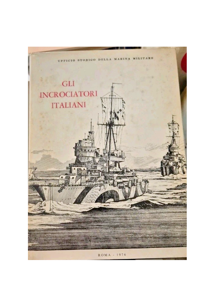 GLI INCROCIATORI ITALIANI 1861 1975 Di Giorgerini e Nani Libro Marina Navi