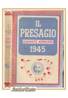 IL PRESAGIO Almanacco Mondadori per il 1945 Libro