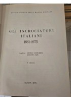 GLI INCROCIATORI ITALIANI 1861 1975 Di Giorgerini e Nani Libro Marina Navi