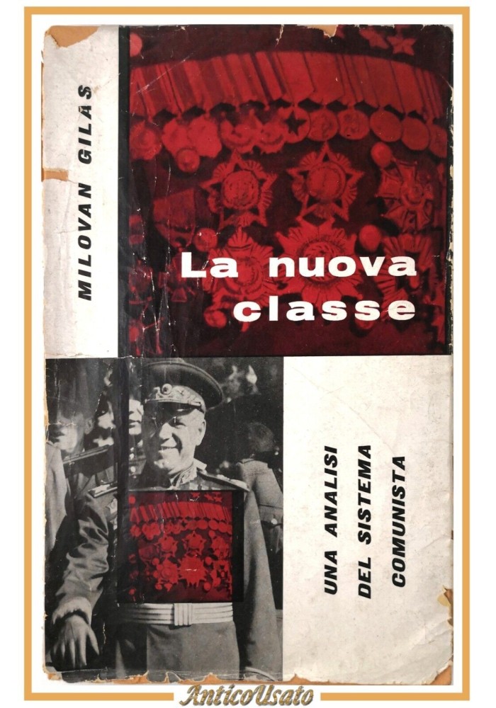 LA NUOVA CLASSE di Milovan Gilas 1957 Il Mulino Libro analisi sistema comunista