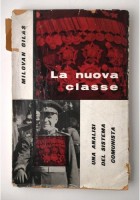 LA NUOVA CLASSE di Milovan Gilas 1957 Il Mulino Libro analisi sistema comunista