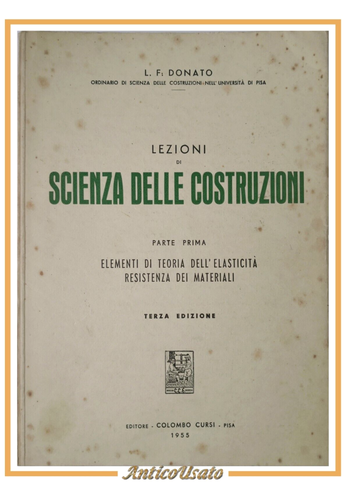 LEZIONI DI SCIENZA DELLE COSTRUZIONI 2 volumi L Donato 1950 1955 libro Ingegneri