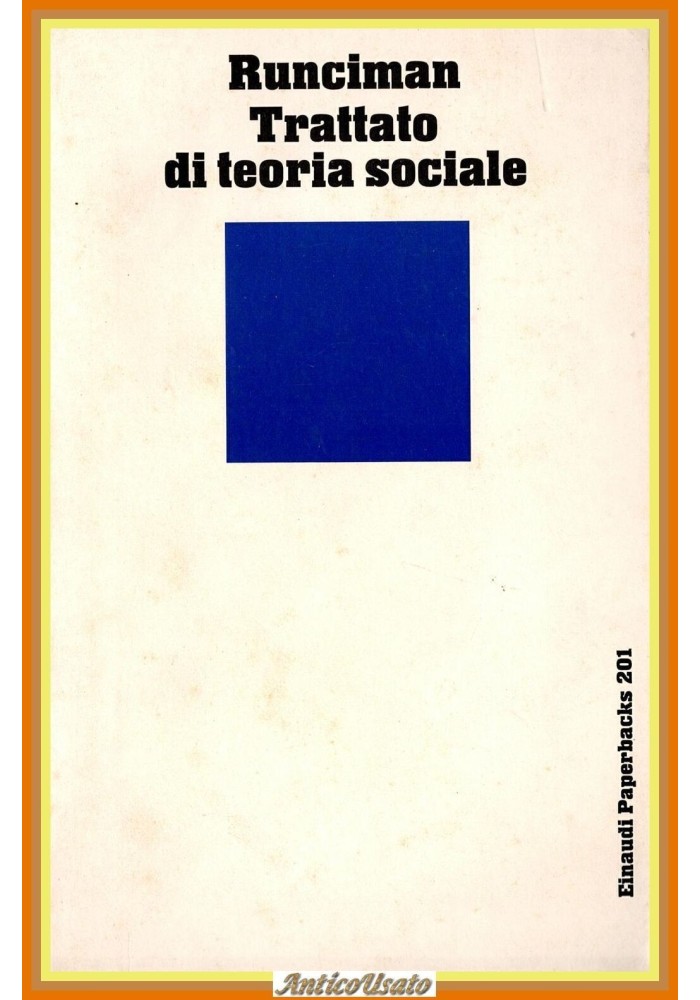 TRATTATO DI TEORIA SOCIALE di Walter G Runciman 1995 Einaudi paperback Libro