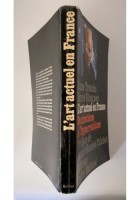 L'ART ACTUEL EN FRANCE di Anne Tronche e Herve Gloaguen 1973 Balland Libro