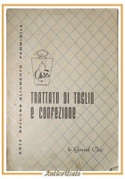 TRATTATO DI TAGLIO E CONFEZIONE di Perazzolo 1954 Le Grand Chic Libro Cucito