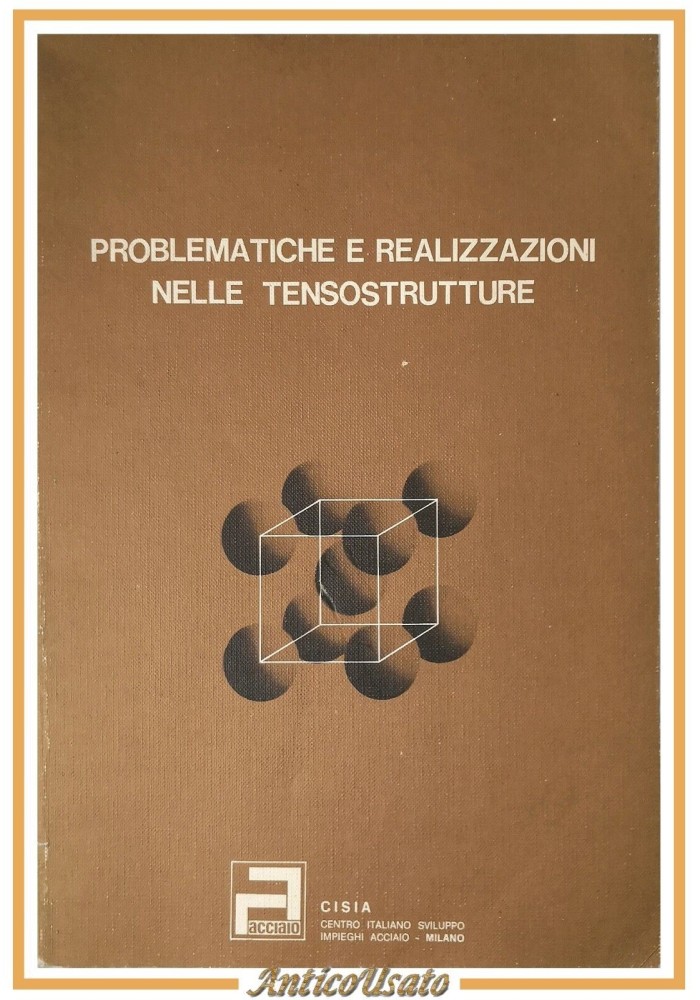 PROBLEMATICHE E REALIZZAZIONI NELLE TENSOSTRUTTURE di Manini Pasquali 1978 Libro