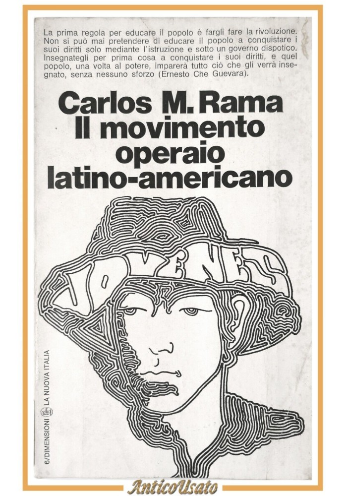 IL MOVIMENTO OPERAIO LATINO AMERICANO di Carlos Rama 1969 La Nuova Italia Libro