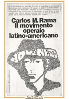 IL MOVIMENTO OPERAIO LATINO AMERICANO di Carlos Rama 1969 La Nuova Italia Libro