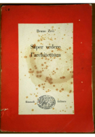 SAPER VEDERE L'ARCHITETTURA di Bruno Zevi 1948 Einaudi pirma edizione I Libro su