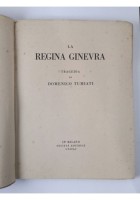 LA REGINA GINEVRA tragedia di Domenico Tumiati 1925 Società Editrice Unitas