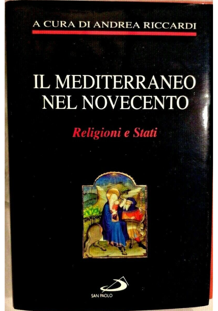 IL MEDITERRANEO NEL NOVECENTO di Andrea Riccardi 1994 San Paolo libro religioni
