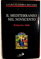 IL MEDITERRANEO NEL NOVECENTO di Andrea Riccardi 1994 San Paolo libro religioni