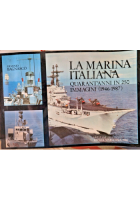 La Marina Italiana Quarant'anni in 250 immagini 1946 1987 Di Erminio Bagnasco