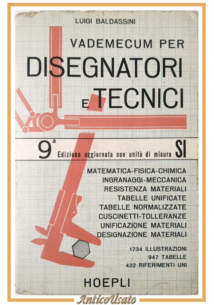 VADEMECUM PER DISEGNATORI E TECNICI di Luigi Baldassini 1978 Hoepli Manuale