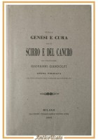 SULLA GENESI E CURA DELLO SCIRRO E DEL CANCRO di Giovanni Gandolfi Reprint Libro