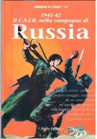 IL CSIR E LA TRAGEDIA DELL'ARMIR NELLA CAMPAGNA DI RUSSIA 2 volumi immagini stor