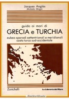 GUIDA AI MARI DI GRECIA E TURCHIA di J Angles M Magni 1986 Zanichelli Libro